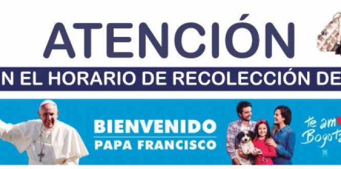 Cambiarán los horarios de recolección de residuos durante la visita del papa Francisco en algunos sectores de Bogotá 